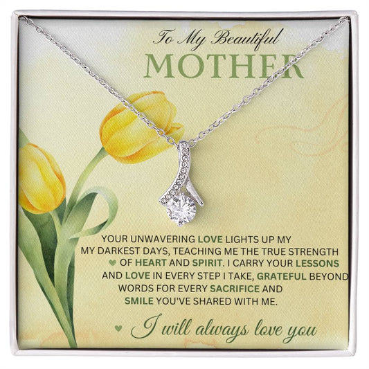 To My Beautiful Mother - My Everything - Alluring Beauty Necklace