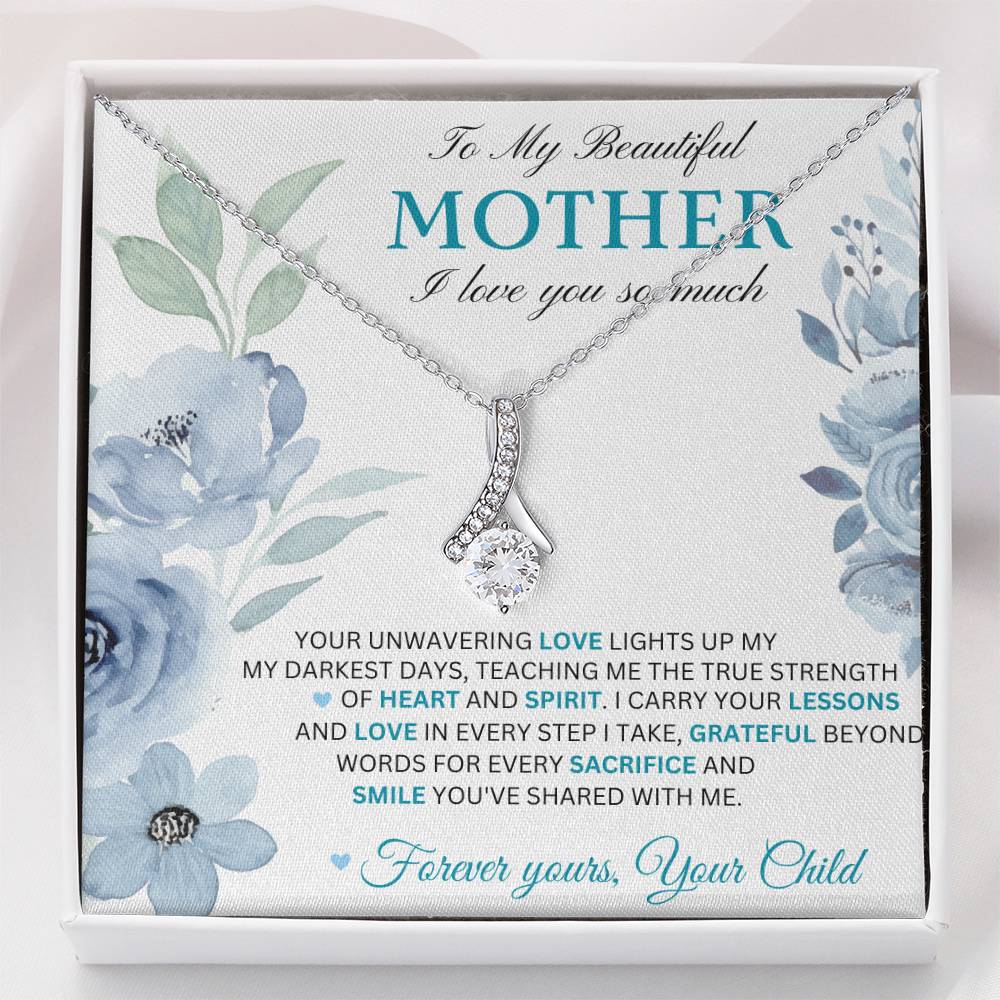 To My Beautiful Mother - Grateful Beyond Words - Alluring  Necklace