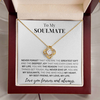 To My Soulmate - Greatest Gift - Love Knot Necklace