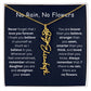 No Rain - No Flowers - Never Forget That I Love You | Birth Flower Name Necklace