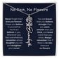 No Rain - No Flowers - Never Forget That I Love You | Birth Flower Name Necklace